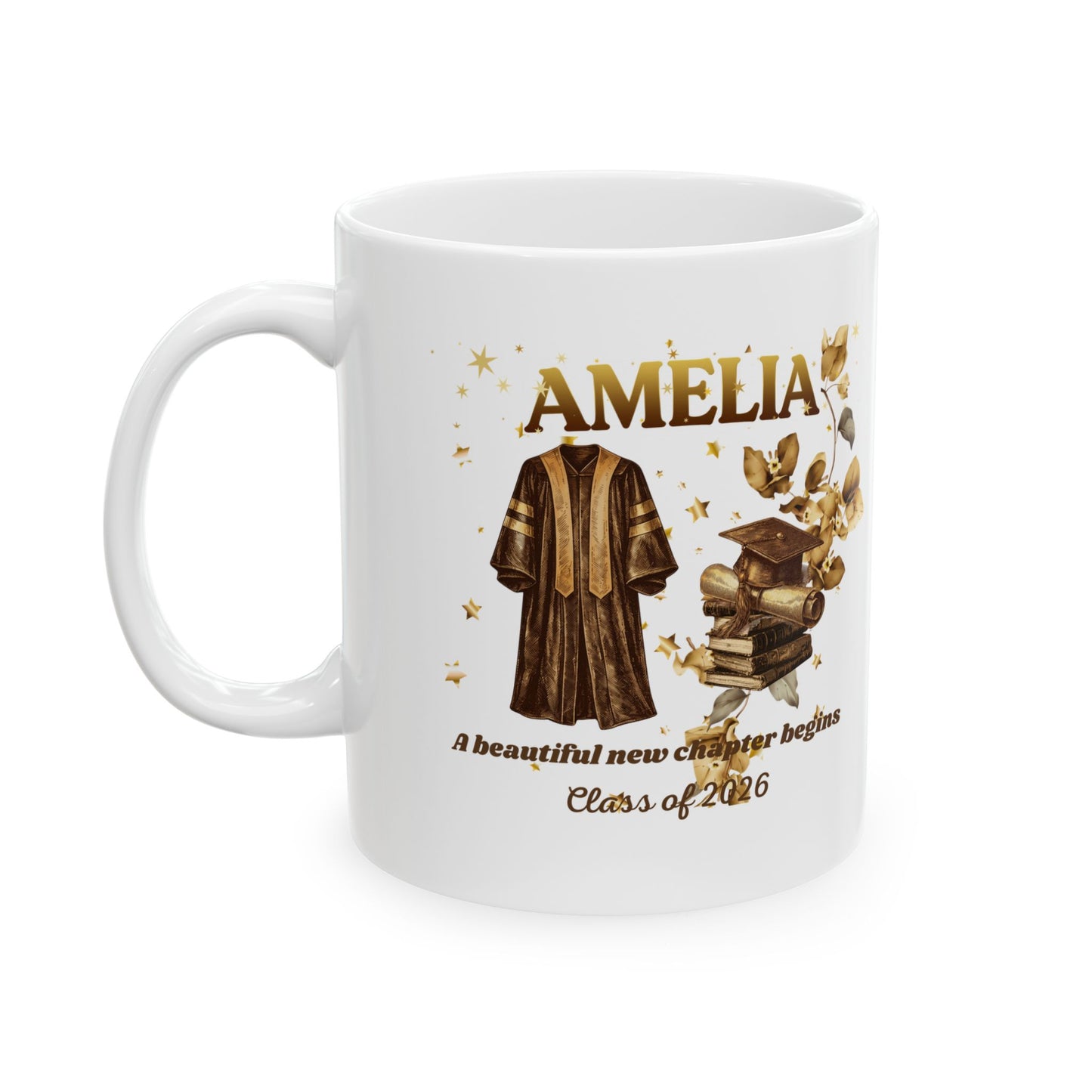 Personalized Graduation Mug | Class of 2026 Gift | A Beautiful New Chapter Begins. Design (11oz/15oz)